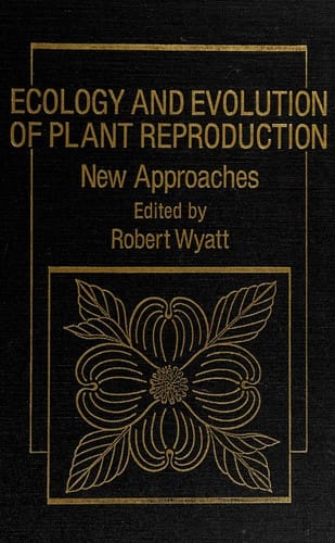 Ecology And Evolution Of Plant Reproduction