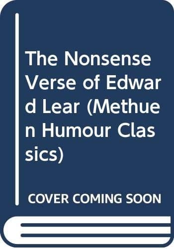 The Nonsense Verse of Edward Lear (A Methuen Humour Classic)