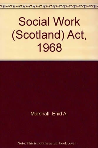 The Social Work (Scotland) Act 1968
