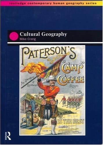 Cultural Geography (Routledge Contemporary Human Geography Series)