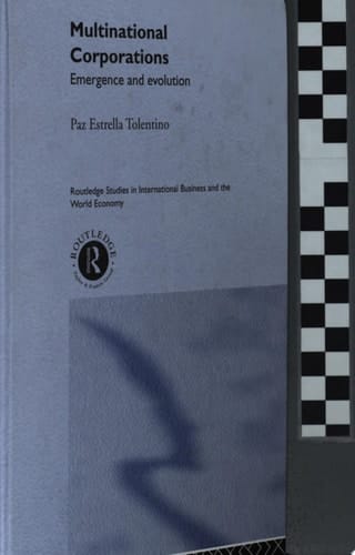 Multinational Corporations Emergence and Evolution