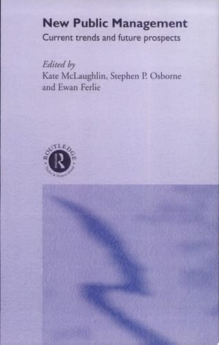 New Public Management Current Trends and Future Prospects