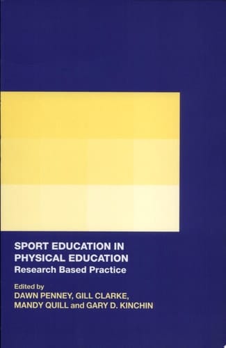 Sport Education in Physical Education Research Based Practice