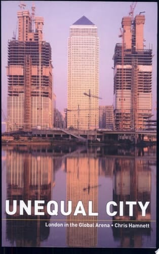 Unequal City London in the Global Arena