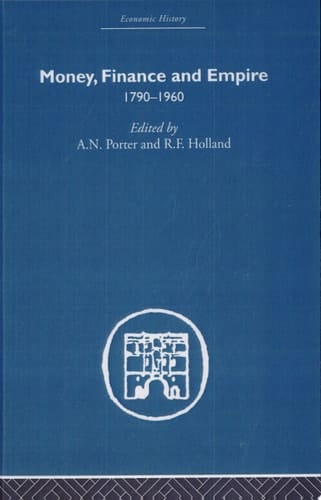 Money, Finance and Empire 1790-1960