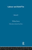 Collected Prose Works of William Barnes Labour and Gold Tiw Vol3