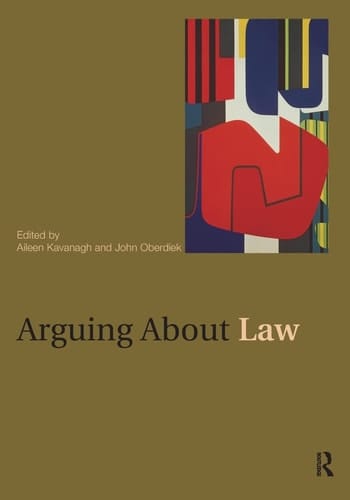 Arguing About Law (Arguing About Philosophy)