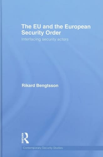The EU and the European Security Order Interfacing Security Actors