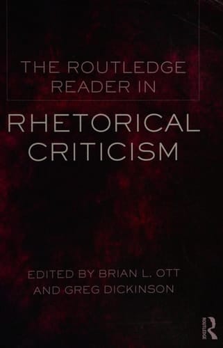 The Routledge Reader in Rhetorical Criticism