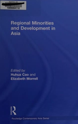 Regional Minorities and Development in Asia (Routledge Contemporary Asia Series)
