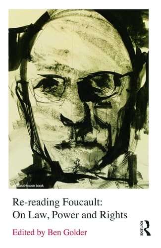 Re-Reading Foucault On Law, Power and Rights