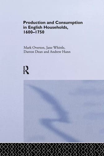 Production and Consumption in English Households 1600-1750