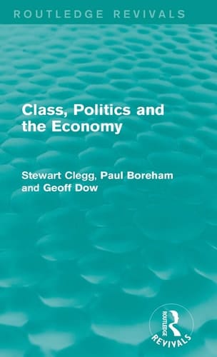 Class, Politics and the Economy (Routledge Revivals)