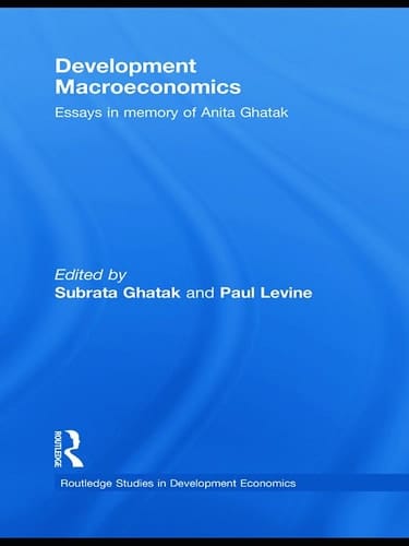Development Macroeconomics Essays in Memory of Anita Ghatak