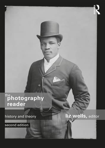 The Photography Reader History and Theory