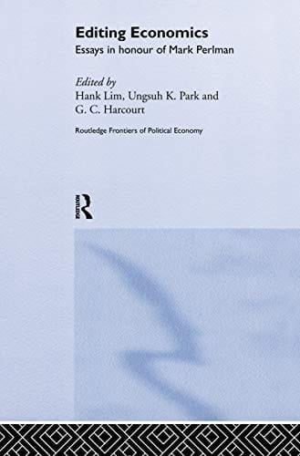 Editing Economics Essays in Honour of Mark Perlman