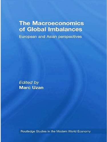 The Macroeconomics of Global Imbalances European and Asian Perspectives