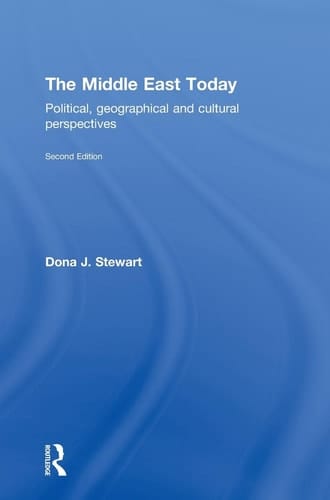 The Middle East Today Political, Geographical and Cultural Perspectives
