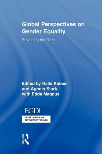 Global Perspectives on Gender Equality Reversing the Gaze