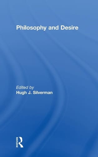 Philosophy and Desire (Continental Philosophy)