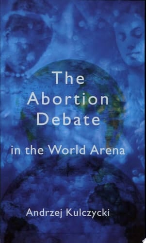 The Abortion Debate in the World Arena