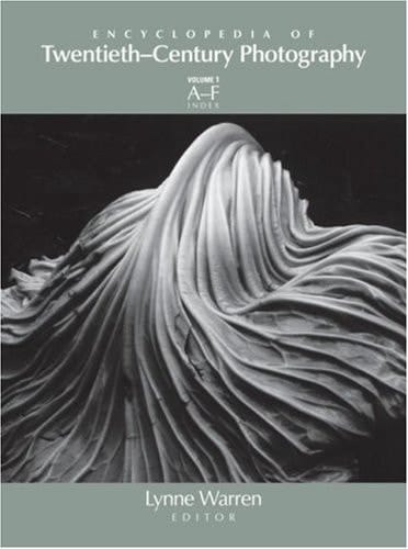 Encyclopedia of Twentieth-century Photography