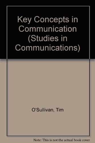 Key concepts in communication (Studies in communication)