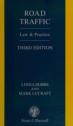 Road Traffic Law and Practice: Transport Law Criminal Law (End)