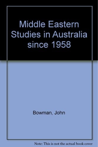 Middle Eastern studies in Australia since 1958