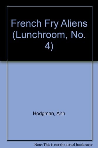 Lunchroom French Fried Aliens