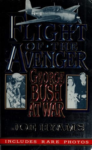 Flight of the Avenger George Bush at War