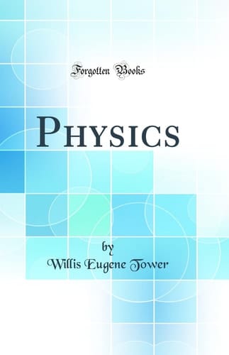 Physics (Classic Reprint)