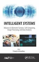 Intelligent Systems Advances in Biometric Systems, Soft Computing, Image Processing, and Data Analytics