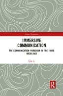 Immersive Communication The Communication Paradigm of the Third Media Age