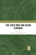 The Cold War and Asian Cinemas