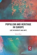 Populism and Heritage in Europe Lost in Diversity and Unity