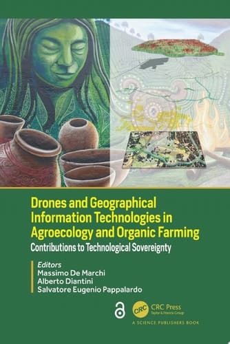 Drones and Geographical Information Technologies in Agroecology and Organic Farming Contributions to Technological Sovereignty