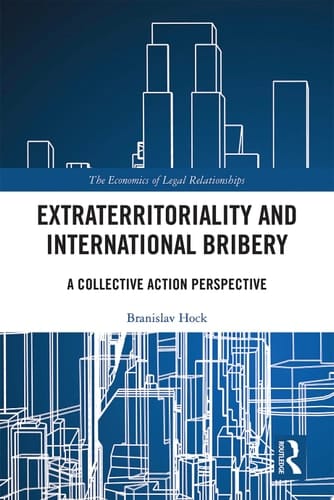 Extraterritoriality and International Bribery A Collective Action Perspective