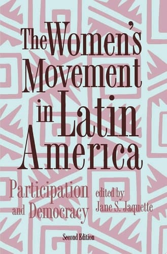 The Women's Movement In Latin America