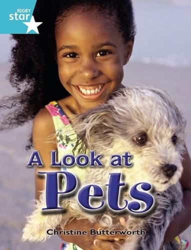Rigby Star Independent Year 2 Turquoise Non Fiction a Look at Pets Single