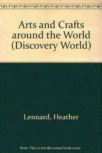 Arts and Crafts Around the World