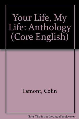 Your Life, My Life Anthology