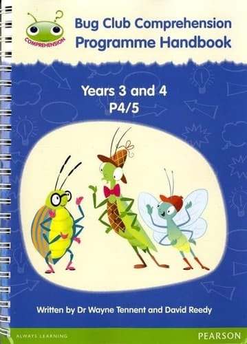 Bug Club Comprehension Programme handbook. Years 3 and 4, P4/5