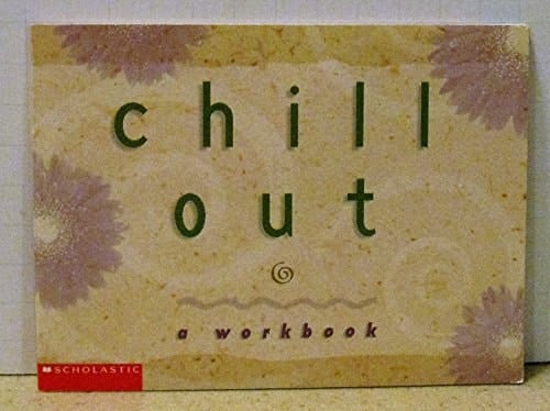 Chill Out a Workbook