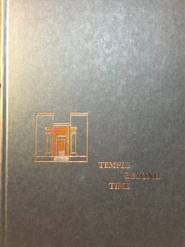 Temple Beyond Time: The Story of the Site of Solomon's Temple at Jerusalem