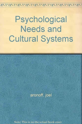 Psychological Needs and Cultural Systems: A Case Study (Insight Series on Psychology)