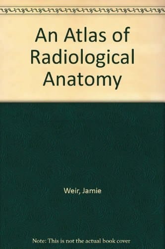 An Atlas of Radiological Anatomy