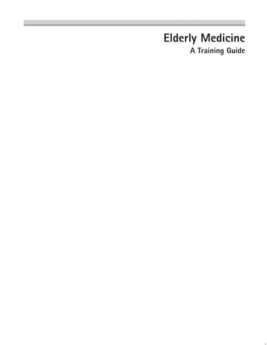 Elderly Medicine A Training Guide