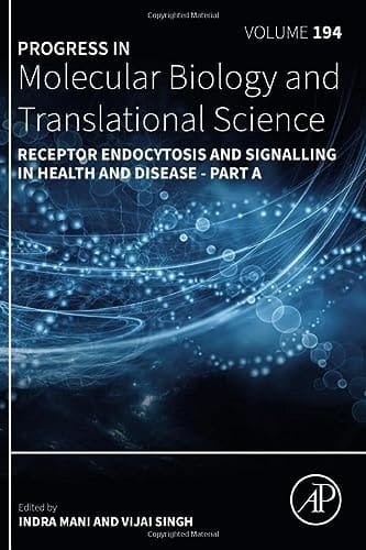 Receptor Endocytosis and Signalling in Health and Disease - Part A