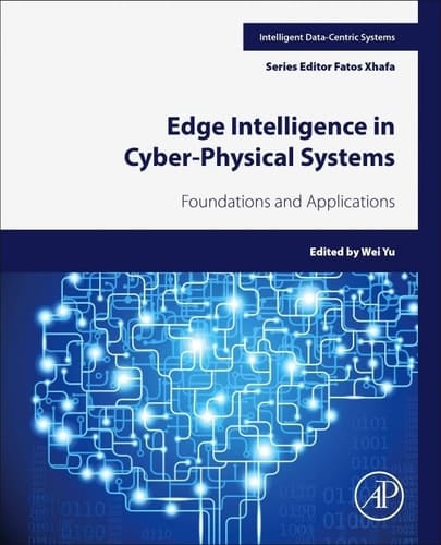 Edge Intelligence in Cyber-Physical Systems Foundations and Applications
